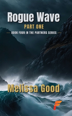 Coperta cărții 'Rogue Wave Part One - Melissa Good'