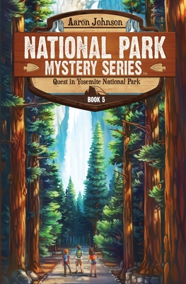 Quest in Yosemite National Park: A Mystery Adventure -