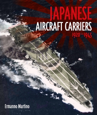 Japanese Aircraft Carriers, 1920-1945 - 