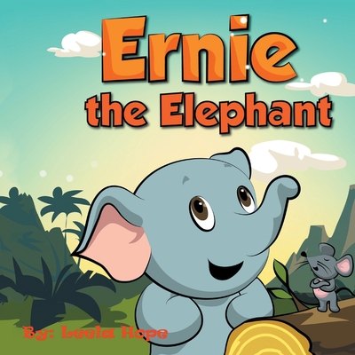 Ernie the Elephant - Leela Hope