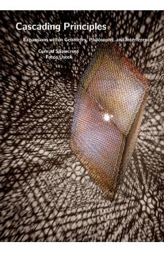 Poza produsului Conrad Shawcross: Cascading Principles: Expansions Within Geometry, Philosophy, and Interference - Conrad Shawcross