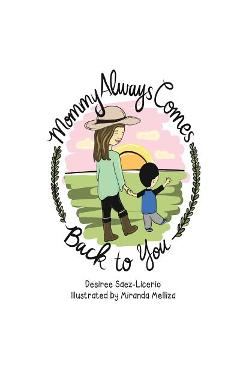 Poza produsului Mommy Always Comes Back to You - Miranda Melliza