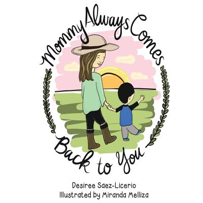 Mommy Always Comes Back to You - Miranda Melliza