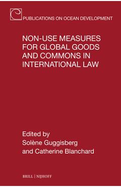 Coperta cărții 'Non-Use Measures for Global Goods and Commons in International Law - Solène Guggisberg'