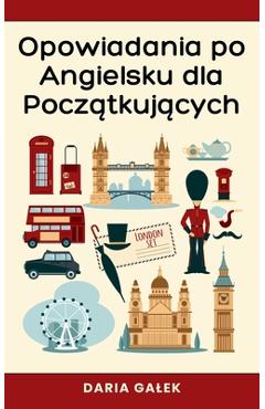 Poza produsului Opowiadania po Angielsku dla Początkujących - Daria Galek
