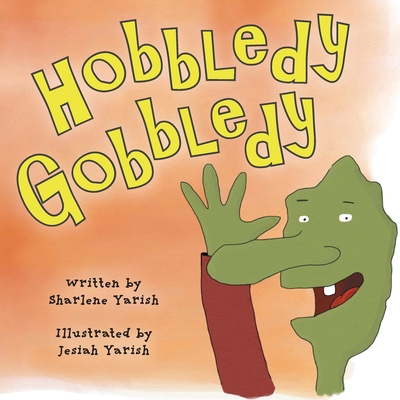 Hobbledy Gobbledy - Sharlene Yarish