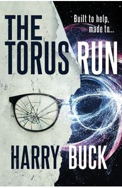 Coperta cărții 'The Torus Run - Harry Buck'