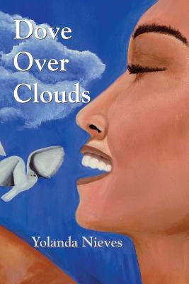 Dove Over Clouds - Yolanda Nieves