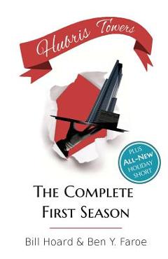 Poza produsului Hubris Towers: The Complete First Season - Bill Hoard