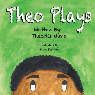 Theo Plays - Hope Perkins