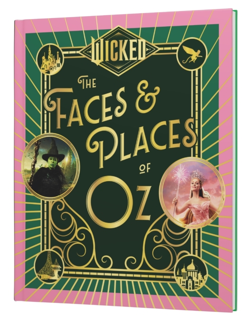 Coperta cărții 'Wicked: The Faces and Places of Oz -'
