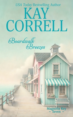 Boardwalk Breezes - Kay Correll