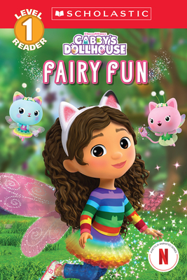 Fairy Fun (Gabby's Dollhouse: Scholastic Reader, Level 1) - 