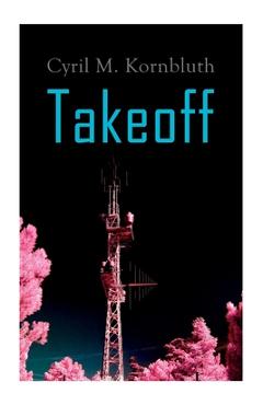 Coperta cărții 'Takeoff - Cyril M. Kornbluth'