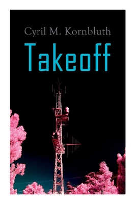Takeoff - Cyril M. Kornbluth