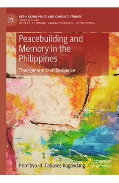Coperta cărții 'Peacebuilding and Memory in the Philippines: Transgenerational Resilience - Primitivo Iii Cabanes Ragandang'
