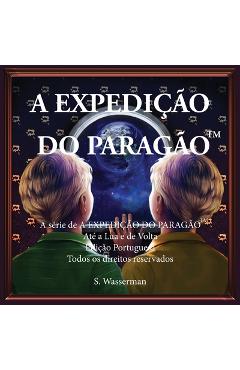 Coperta cărții 'The Paragon Expedition (Portuguese): To the Moon and Back - Susan Wasserman'
