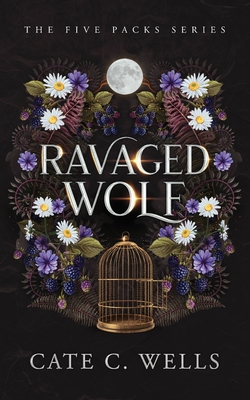 Coperta cărții 'Ravaged Wolf - Cate C. Wells'