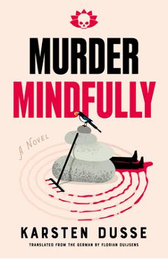 Coperta cărții 'Murder Mindfully - Karsten Dusse'