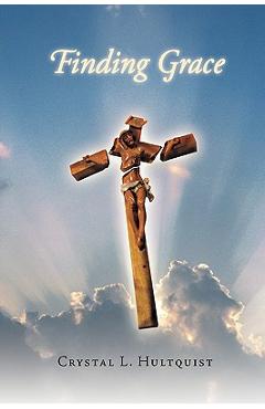 Poza produsului Finding Grace - Crystal L. Hultquist