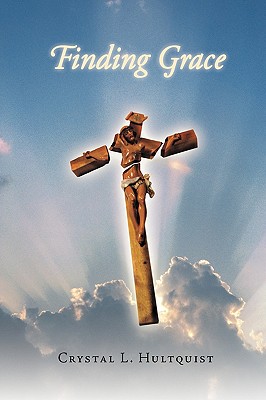 Finding Grace - Crystal L. Hultquist