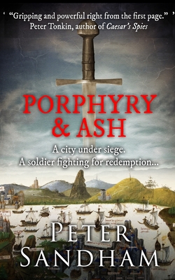 Porphyry and Ash - Peter Sandham