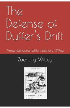 Coperta cărții 'The Defense of Duffer's Drift: Army Flashcards Edition Zachary Willey - Ernest Dunlop Swinton'