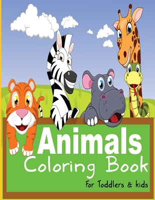 Animals coloring book for Toddlers and kids: Children Activity Book for Kids Ages 2-4, 4-8, Great Gift for Boys and Girls - B. Ayb