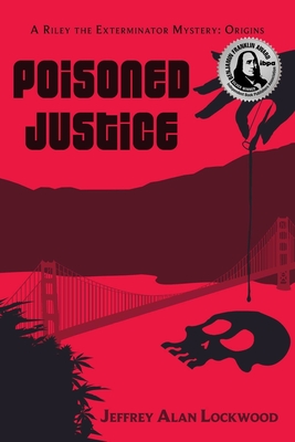 Poisoned Justice: Origins - Jeffrey Alan Lockwood