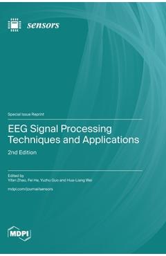 Coperta cărții 'EEG Signal Processing Techniques and Applications: 2nd Edition - Yifan Zhao'