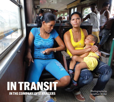Jonathan Moller: In Transit: In the Company of Strangers - Jonathan Moller