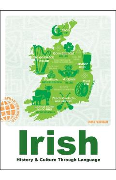Coperta cărții 'Irish: History & Culture Through Language - Laura Pakenham'