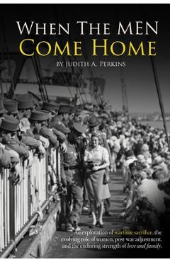 Coperta cărții 'When the Men Come Home - Judith A. Perkins'