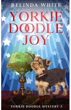 Coperta cărții 'Yorkie Doodle Joy - Belinda White'