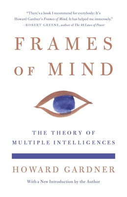 Coperta cărții 'Frames of Mind: The Theory of Multiple Intelligences - Howard Gardner'