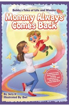 Coperta cărții 'Mommy Always Comes Back - Sety H'