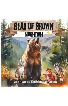 Coperta cărții 'Bear of Brown Mountain - Amish Desai'
