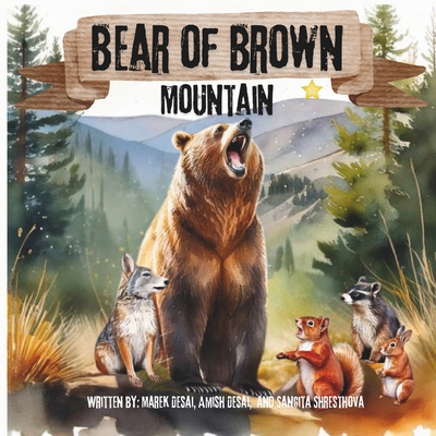 Bear of Brown Mountain - Amish Desai