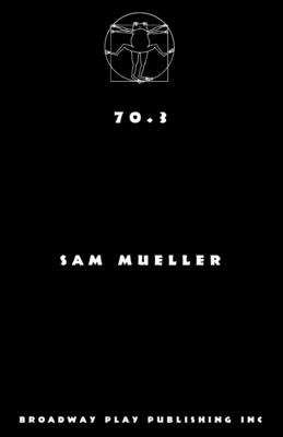 70.3 - Sam Mueller