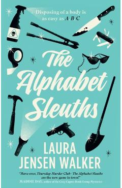The Alphabet Sleuths - Laura Jensen Walker