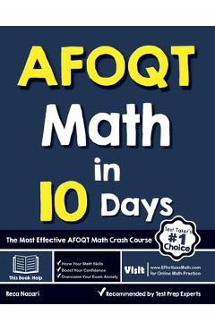 Coperta cărții 'AFOQT Math in 10 Days: The Most Effective AFOQT Math Crash Course - Reza Nazari'