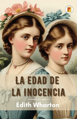 La Edad de la Inocencia - Edith Wharton