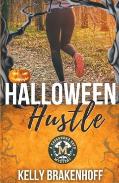 Poza produsului Halloween Hustle: A Cassandra Sato Mystery Novella - Kelly Brakenhoff
