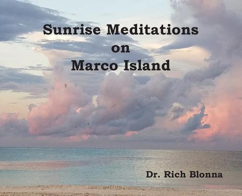 Sunrise Meditations on Marco Island - Rich Blonna