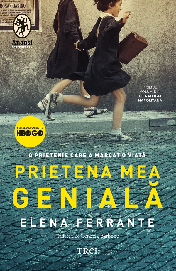 eBook Prietena mea geniala. Seria Tetralogia Napolitana Vol.1 - Elena Ferrante