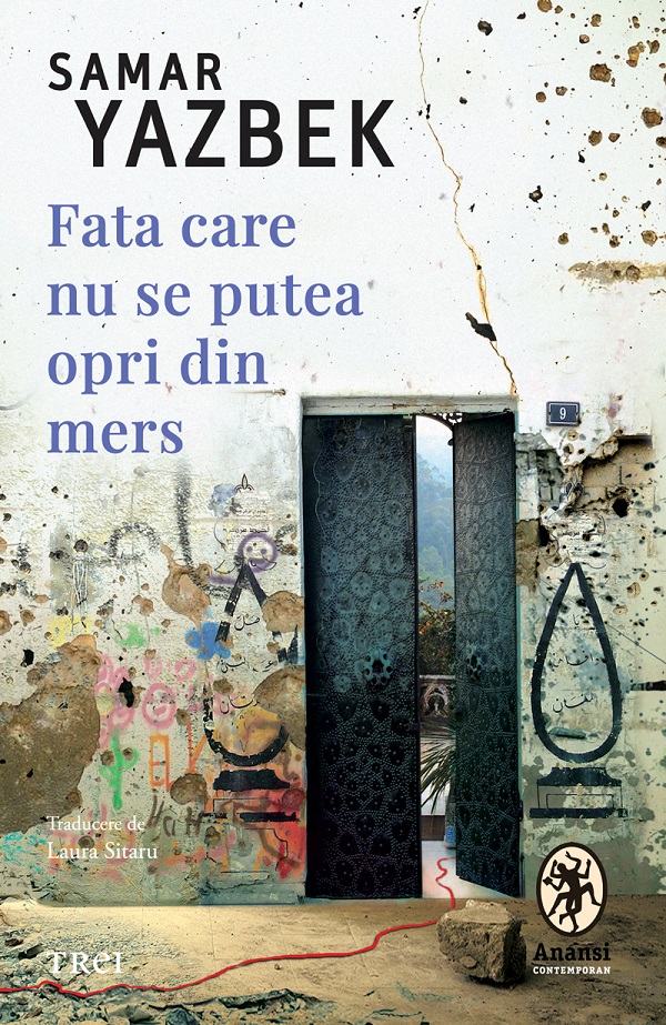 eBook Fata care nu se putea opri din mers - Samar Yazbek