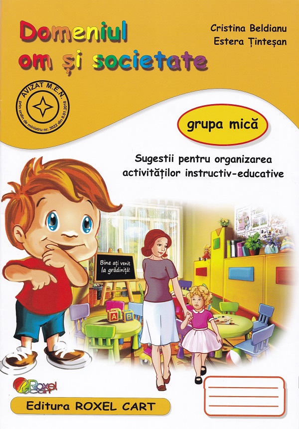 Domeniul om si societate - Grupa mica - Cristina Beldianu, Estera Tintesan