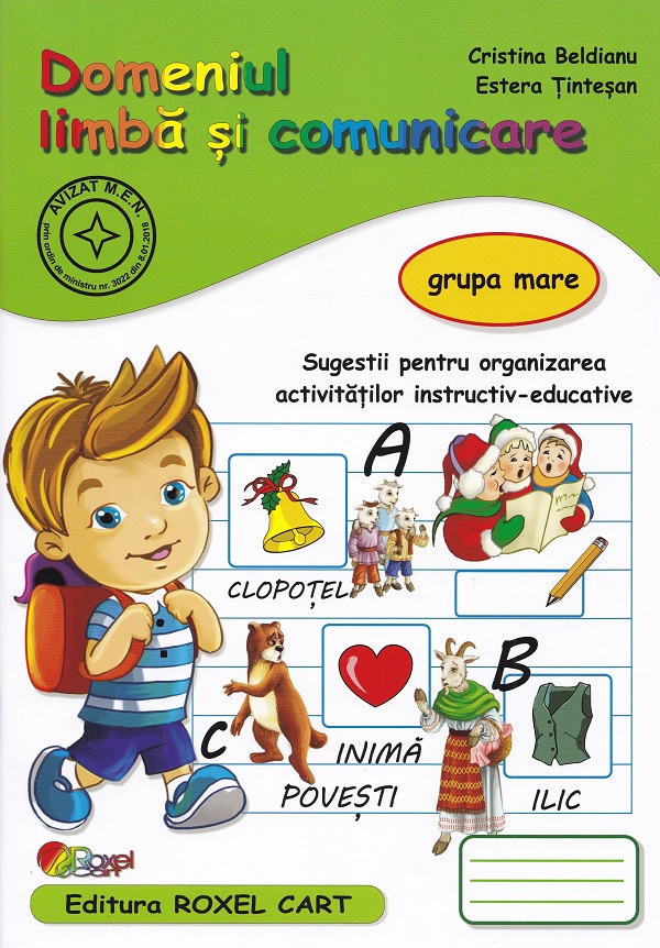 Domeniul limba si comunicare - Grupa mare - Cristina Beldianu, Estera Tintesan