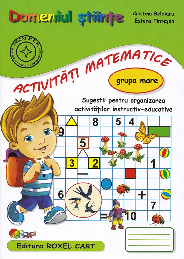 Domeniul stiinte. Activitati matematice - Grupa mare - Cristina Beldianu, Estera Tintesan