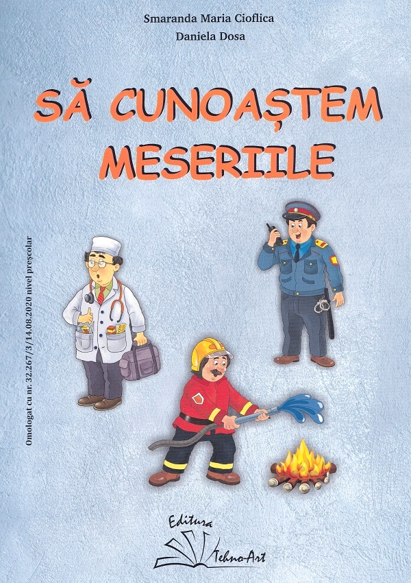 Sa cunoastem meseriile - Smaranda Maria Cioflica, Daniela Dosa